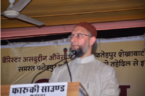 मदरसे,हिजाब, दाढ़ी, खाना, टोपी और शरीयत खतरे में: ओवैसी